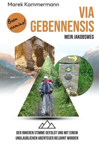 [170085] Buch Jakobsweg - 500 km zu Fuss auf der Via Gebennensis von Marek Kammermann, 176 Seiten