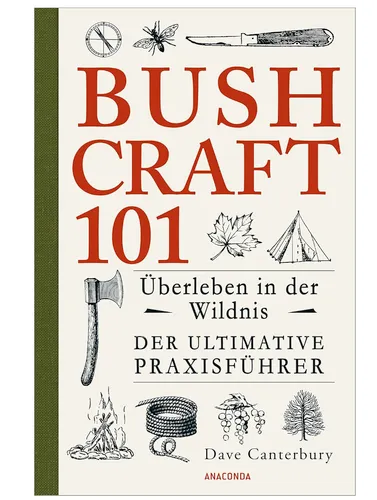 [171237] Buch Bushcraft 101 – Überleben in der Wildnis, Survival Praxisführer von Dave Canterbury