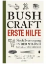 Bushcraft Erste Hilfe – Notfallversorgung in der Wildnis, Survival Praxisführer von Dave Canterbury