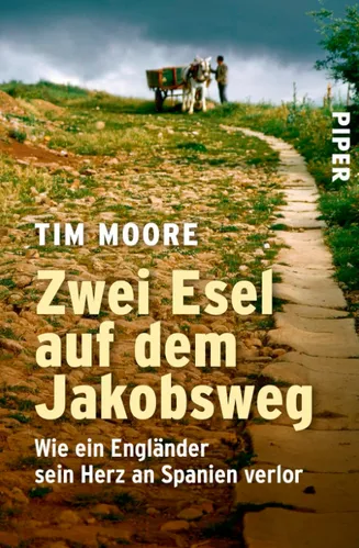 [171249] Buch "Zwei Esel auf dem Jakobsweg" - Tim Moore, 368 S. Deutsch