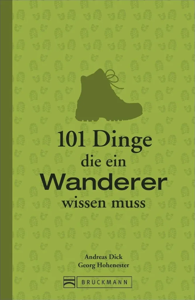 101 Dinge, die ein Wanderer wissen muss Wanderbuch Outdoor Wissen & Tipps