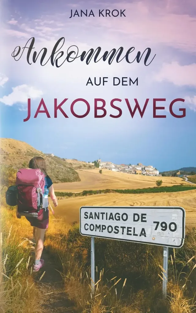 Ankommen auf dem Jakobsweg