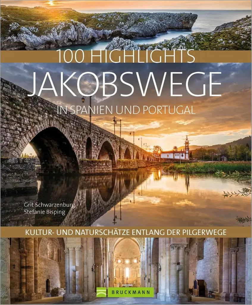 Reisebildband Jakobswege Spanien & Portugal – 100 Highlights & Kultur entlang der Caminos